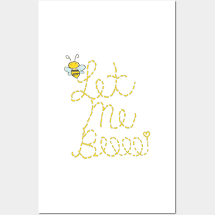Save Our Bees Quote Gift Let Me Beeee Multi Message Anti Bullying Posters and Art
